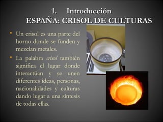 España: Crisol de Culturas | PPT