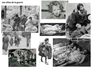 Los niños de la guerra
 