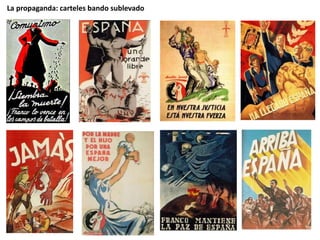 La propaganda: carteles bando sublevado
 
