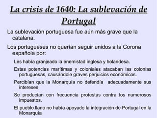 Eran  un peligro, ya que podían favorecer las actividades de los piratas musulmanes. 