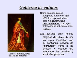 Los Austrias del siglo XVII La España del siglo XVII fue un país en crisis: Económica :  guerras, epidemias,  hambres, crisis de subsistencias, falta de productividad, ausencia de espíritu emprendedor y  “capitalista” . 