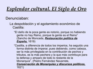 La crisis de 1640: La sublevación de Portugal La sublevación portuguesa fue aún más grave que la catalana. 
