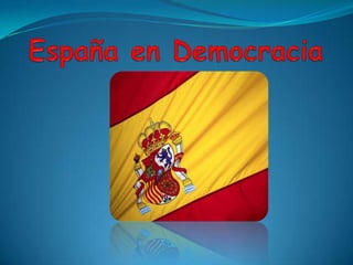 España en Democracia 