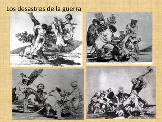 Los desastres de la guerra
 