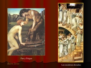 Pan y Psique Las escaleras doradas Burne Jones 