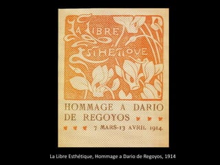 La Libre Esthétique, Hommage a Dario de Regoyos, 1914
 