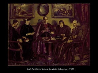 José Gutiérrez Solana, La visita del obispo, 1926
 