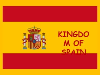 KINGDOM OF SPAIN 