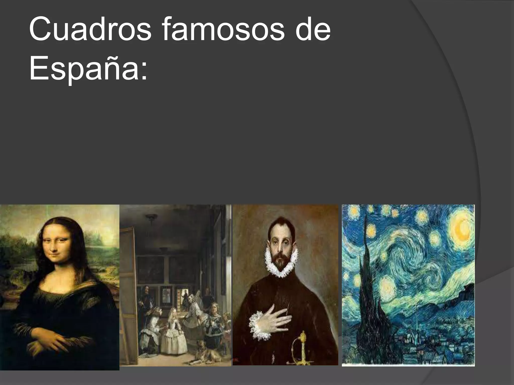 Cuadros famosos de
España: