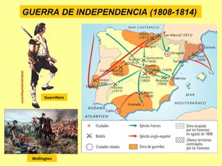 GUERRA DE INDEPENDENCIA (1808-1814)
Guerrillero
Wellington
 