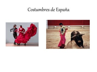 Costumbres de España
 
