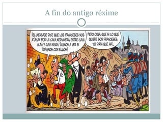 A fin do antigo réxime

 