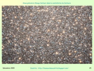 Amas globulaire Omega  Centauri  dans la constellation du Centaure   