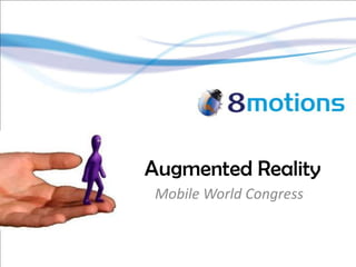 Augmented Reality Mobile World Congress 