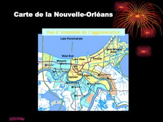 Carte de la Nouvelle-Orléans Vue d ’ensemble de l’agglomération GERONIMI 
