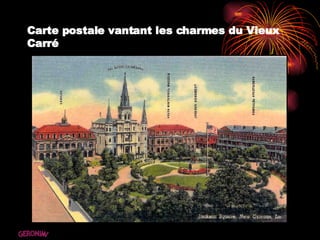 Carte postale vantant les charmes du Vieux Carré GERONIMI 