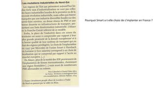 Pourquoi Smart a-t-elle choisi de s’implanter en France ?
 