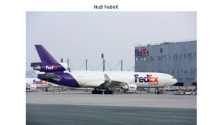Hub FedeX
 