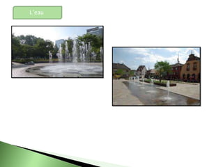L’eau
 