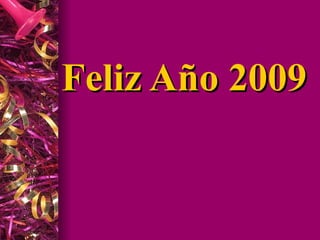 Feliz Año 2009 