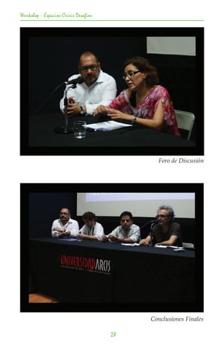 Workshop - Espacios Crisis Desafios




                                             Foro de Discusión




                                           Conclusiones Finales

                                      28
 