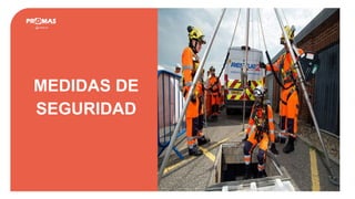 MEDIDAS DE
SEGURIDAD
 