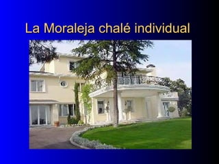 La Moraleja chalé individualLa Moraleja chalé individual
 