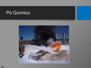 Pó Químico
155
 
