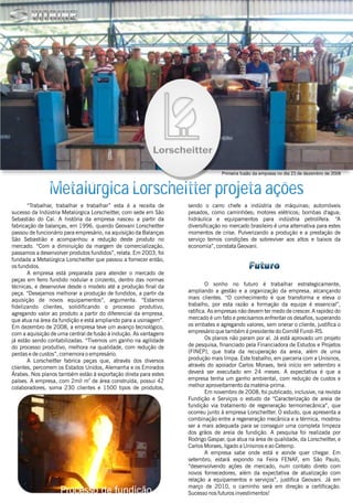 Metalúrgica Lorscheitter projeta ações
Futuro
 