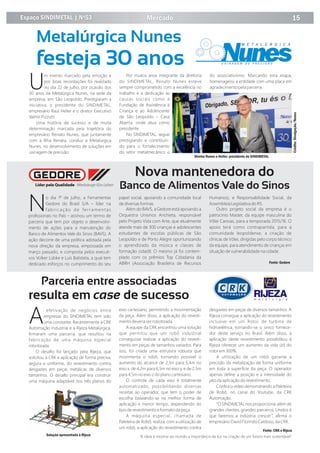 e mo r r o m o m or c cr o e m ro m e e .
A U T O M A Ç Ã O Crédito:Divulgação/Nunes
 