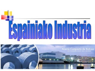 Espainiako Industria 