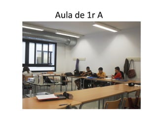 Aula de 1r A 