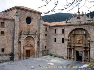 San Millán de la Cogolla (La Rioja) 