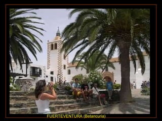 FUERTEVENTURA (Betancuria) 