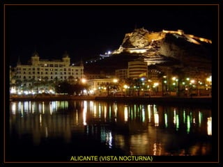 ALICANTE (VISTA NOCTURNA) 