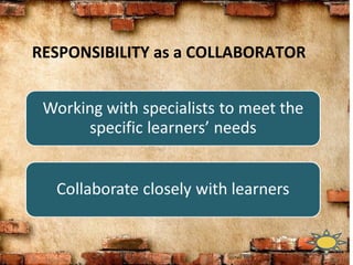 RESPONSIBILITY as a COLLABORATOR
 