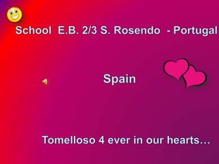 School  E.B. 2/3 S. Rosendo  - Portugal  Spain Tomelloso 4 everinourhearts… 