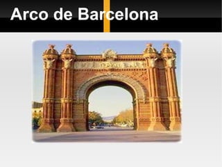 Arco de Barcelona 