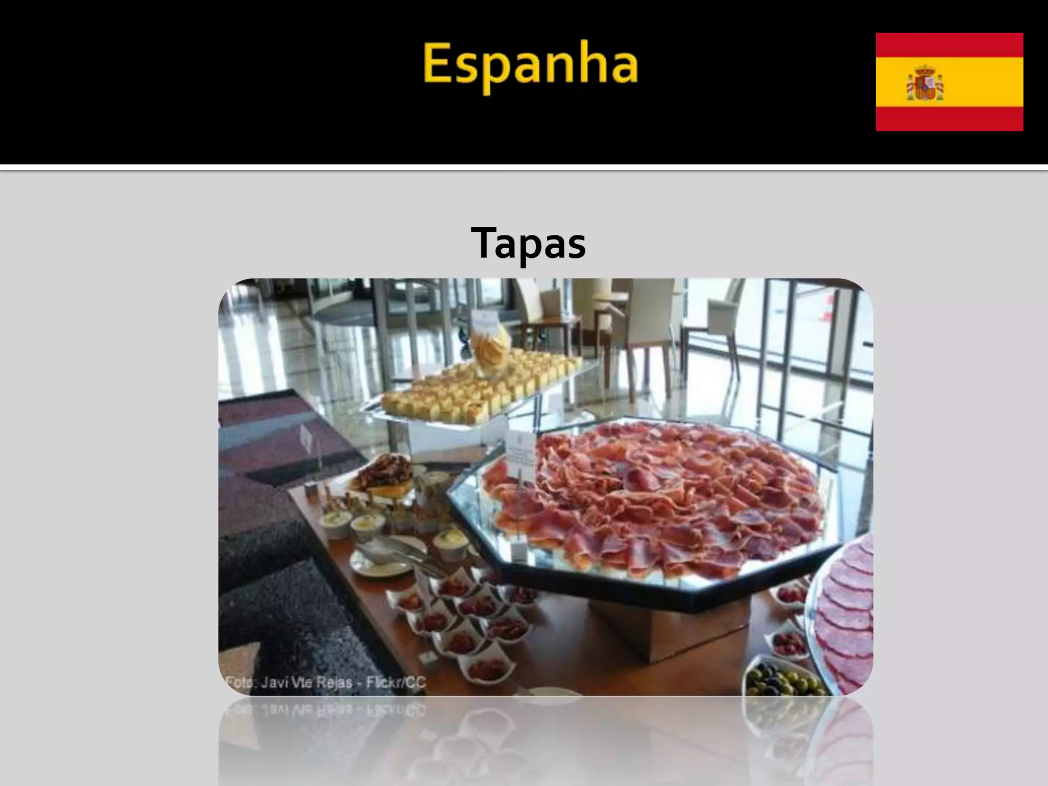 Tapas
 