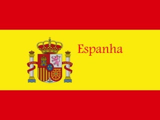 Espanha
 