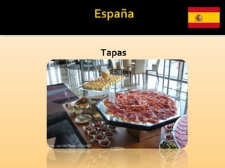 Tapas
 