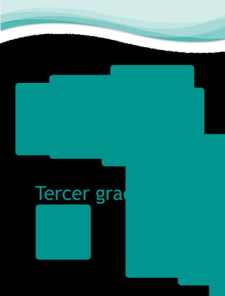 Tercer grado
 