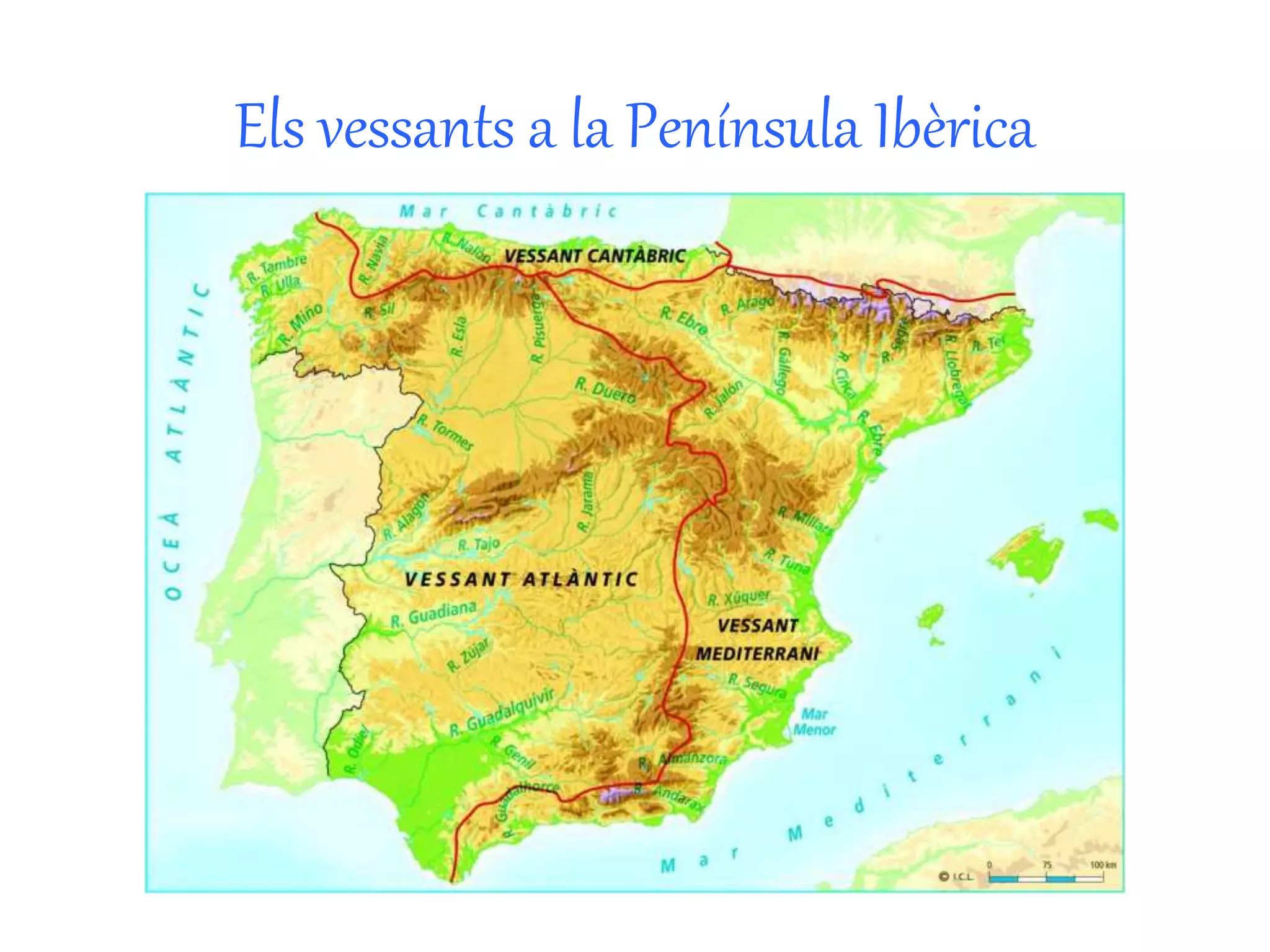 Els vessants a la Península Ibèrica 
 