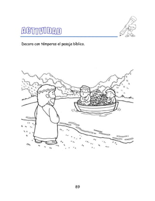 89
Decora con témperas el pasaje bíblico.
 