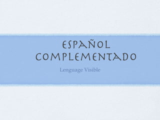Español Complementado ,[object Object]