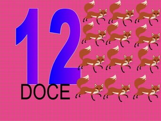 12 DOCE 