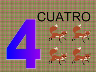 CUATRO 4 
