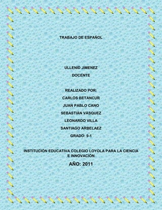 Español trabajo .... 2011