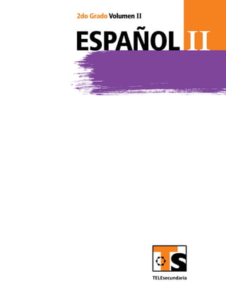 2do Grado Volumen II



español II
 
