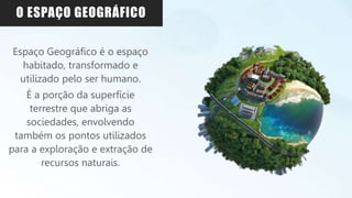 A diferença entre os Espaço natural e Espaço geográfico | PPTX